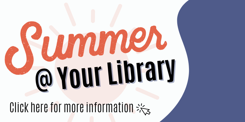 Summer @ Your Library